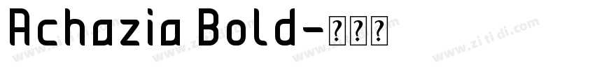 Achazia Bold字体转换
